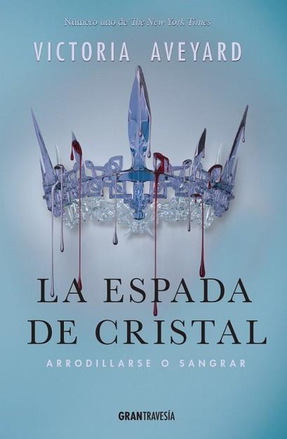 ESPADA DE CRISTAL, LA  | 9788494551703 | AVEYARD, VICTORIA