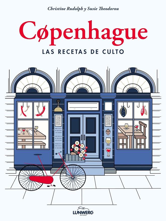 COPENHAGUE LAS RECETAS DE CULTO | 9788417858049 | RUDOLPH, CHRISTINE/THEODOROU, SUSIE