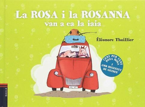 ROSA I LA ROSANNA VAN A CA LA IAIA, LA | 9788447933075 | THUILLIER, ELEONORE