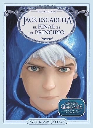 JACK ESCARCHA. EL FINAL ES EL PRINCIPIO | 9788483435953 | PERAL SANTAMARIA, ARTURO / JOYCE, WILLIAM