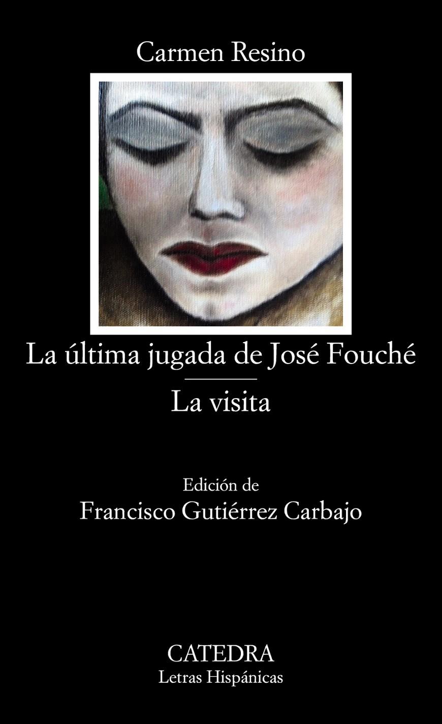 ULTIMA JUGADA DE JOSE FOUCHE, LA                     LA VISITA | 9788437636351 | RESINO, CARMEN