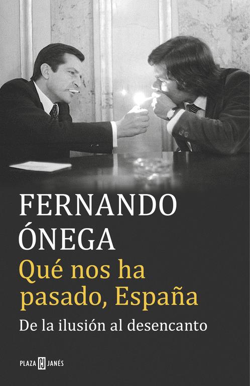 QUE NOS HA PASADO  ESPAÑA | 9788401017513 | ONEGA, FERNANDO