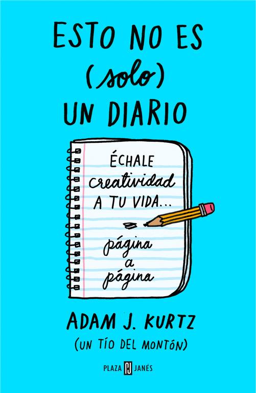 ESTO NO ES  SOLO  UN DIARIO | 9788401018824 | KURTZ, ADAM 