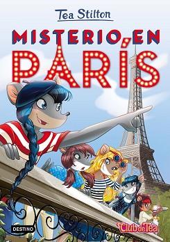 MISTERIO EN PARIS  | 9788408153924 | STILTON, TEA 