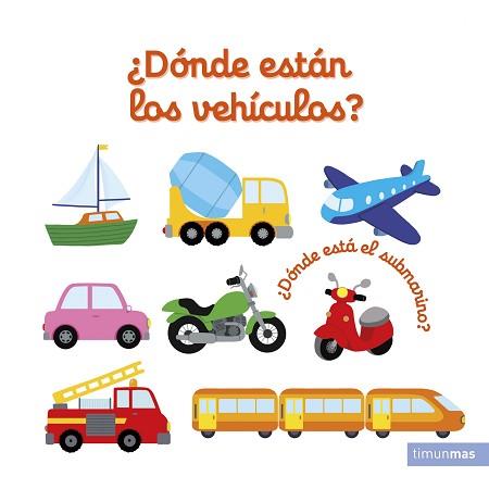 DONDE ESTÁN LOS VEHICULOS? | 9788408228356 | CHOUX, NATHALIE