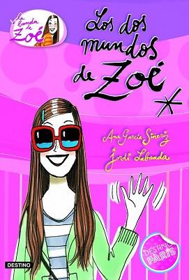 DOS MUNDOS DE ZOE, LOS  | 9788408099567 | GARCIA SIÑERIZ, ANA 