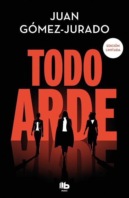 TODO ARDE (EDICIÓN LIMITADA) (TODO ARDE 1) | 9788413149738 | GOMEZ-JURADO, JUAN