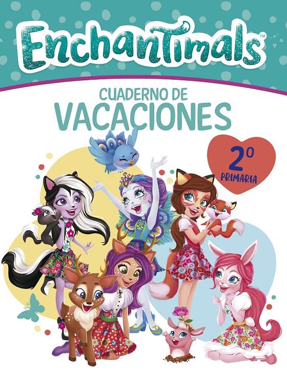 CUADERNO VACACIONES ENCHANTIMALS 2º DE PRIMARIA | 9788448852610