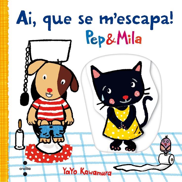 AI,QUE SE M'ESCAPA PEP&MILA | 9788466141703 | KAWAMURA, YAYO