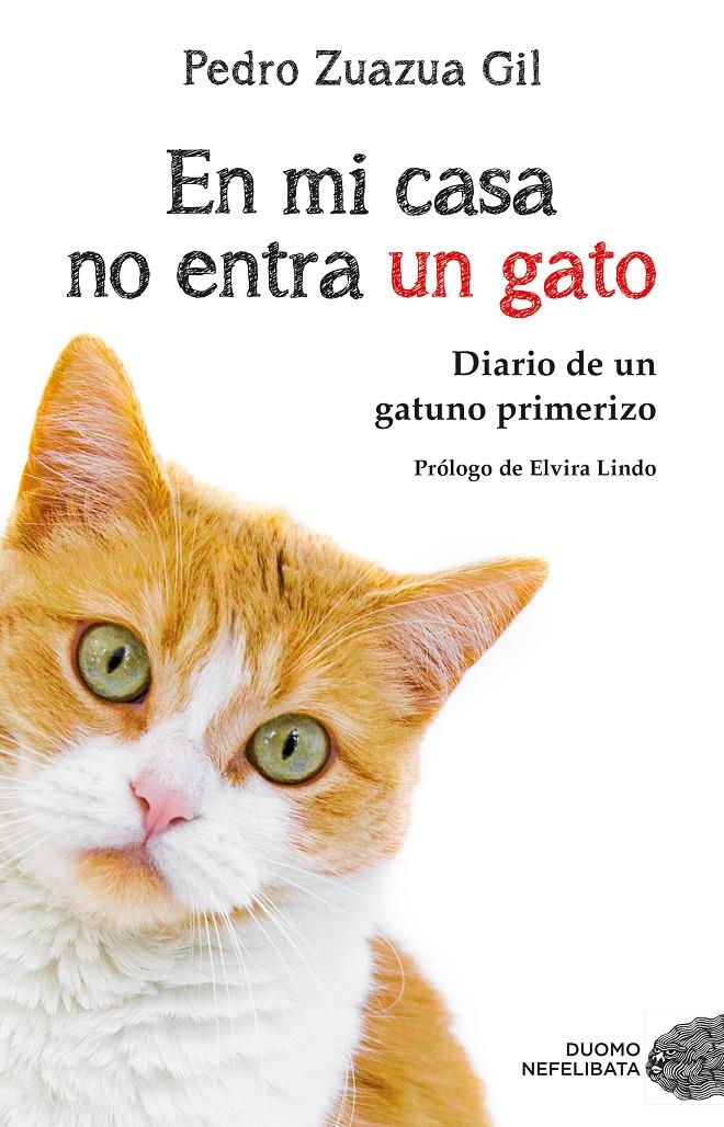 EN MI CASA NO ENTRA UN GATO | 9788417128081 | ZUAZUA GIL, PEDRO