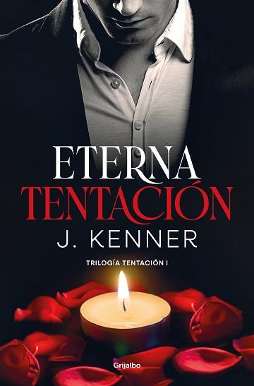 ETERNA TENTACION   TRILOGÍA TENTACIÓN 1) | 9788425360954 | KENNER, J.