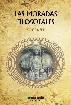 MORADAS FILOSOFALES, LAS | 9788494679995 | FULCANELLI