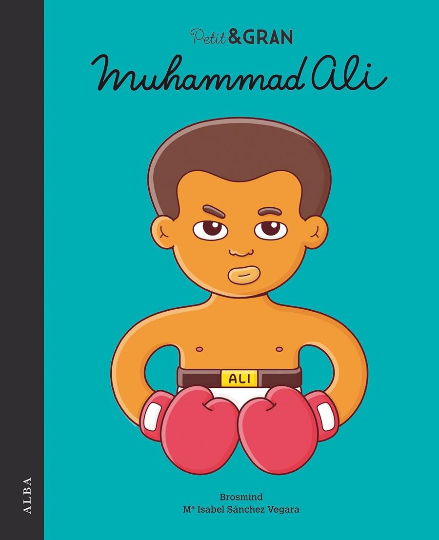 MUHAMMAD ALI    PETIT & GRAN  | 9788490654811 | SANCHEZ VEGARA, Mª ISABEL