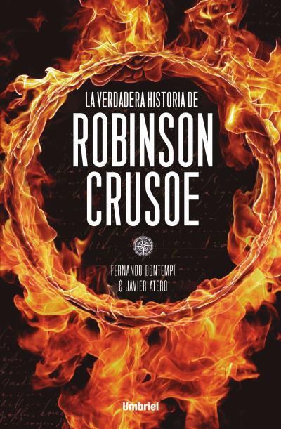 VERDADERA HISTORIA DE ROBINSON CRUSOE, LA  | 9788492915163 | BONTEMPI PRIETO, FERNANDO / ATERO, JAVIER