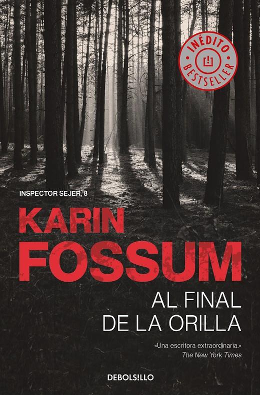 AL FINAL DE LA ORILLA (INSPECTOR SEJER 8) | 9788466349642 | FOSSUM, KARIN