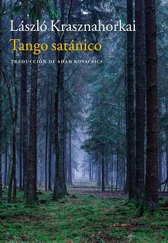 TANGO SATANICO | 9788416748679 | KRASHNAHORKAI, LASZLO