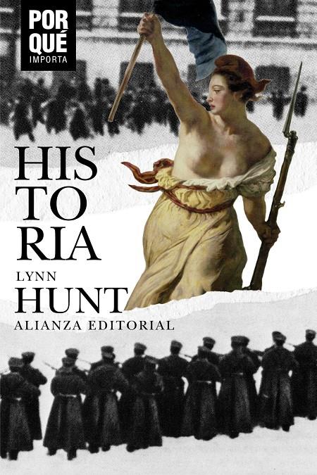 HISTORIA ¿POR QUE IMPORTA? | 9788491815181 | HUNT, LYNN