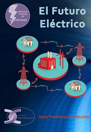 FUTURO ELECTRICO, EL | 9788415270379 | TRASHORRAS MONTECELOS, JESUS