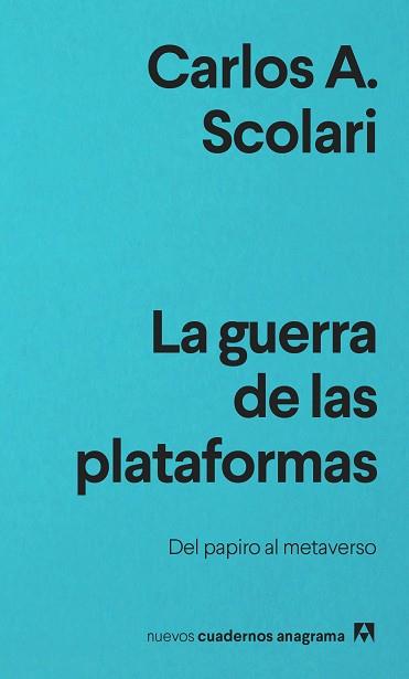 GUERRA DE LAS PLATAFORMAS, LA | 9788433916686 | SCOLARI, CARLOS A.