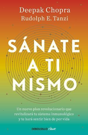 SANATE A TI MISMO | 9788466376174 | CHOPRA, DEEPAK / TANZI, RUDOLPH