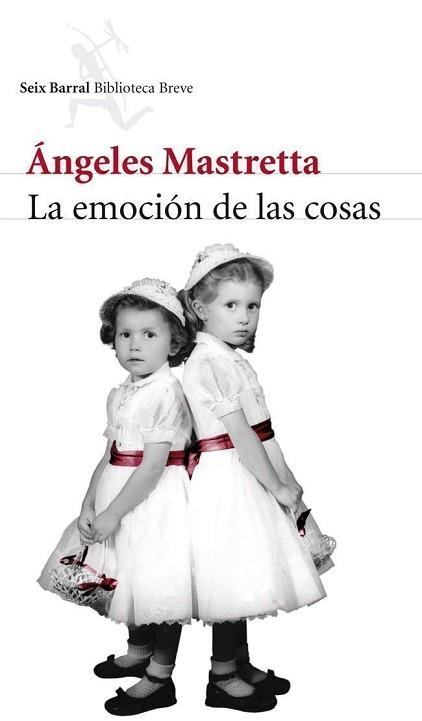 EMOCION DE LAS COSAS, LA | 9788432215599 | MASTRETTA, ANGELES 