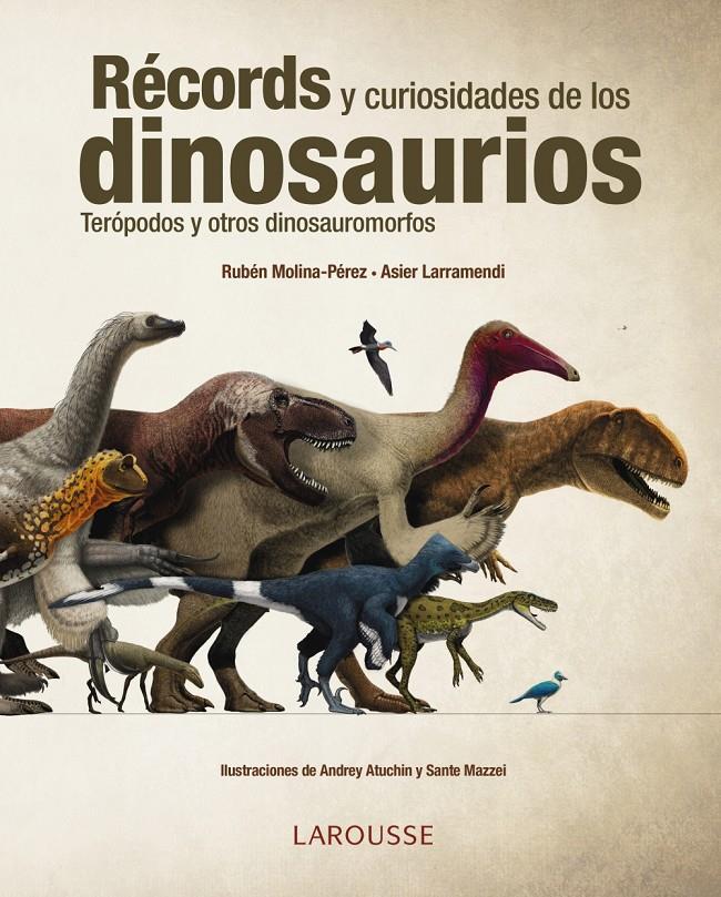 RECORDS Y CURIOSIDADES DE LOS DINOSAURIOS | 9788416641154 | LARRAMENDI, ASIER/MOLINA, RUBEN