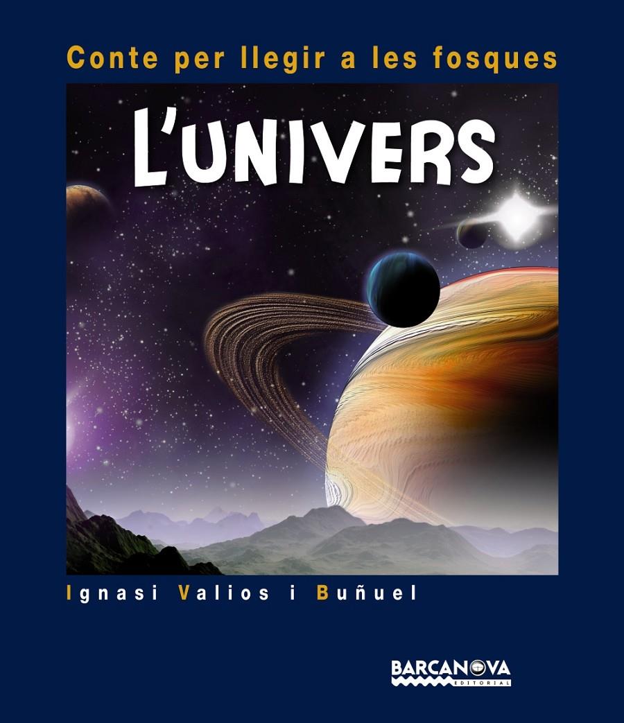 UNIVERS, L' | 9788448931001 | VALIOS I BUÑUEL, IGNASI