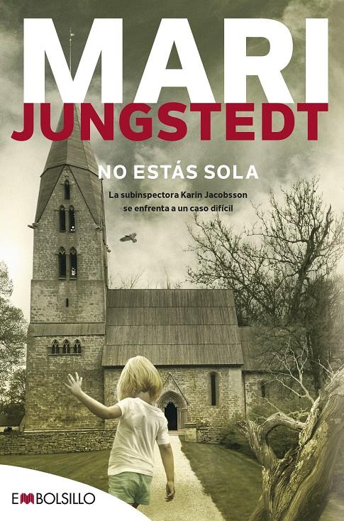 NO ESTAS SOLA | 9788416087921 | JUNGSTEDT, MARI