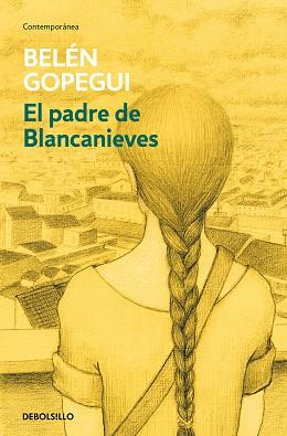 PADRE DE BLANCANIEVES, EL | 9788490624364 | GOPEGUI, BELEN