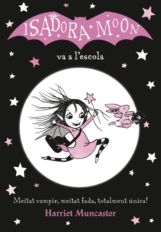  ISADORA MOON VA A L'ESCOLA, LA(LA ISADORA MOON) | 9788420487304 | MUNCASTER, HARRIET