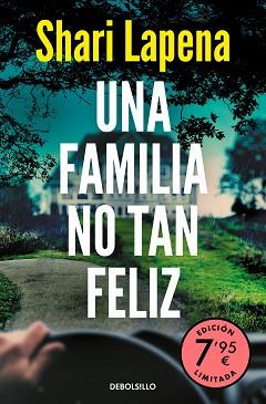 UNA FAMILIA NO TAN FELIZ   (EDICIÓN LIMITADA A PRECIO ESPECIAL) | 9788466362221 | LAPENA, SHARI