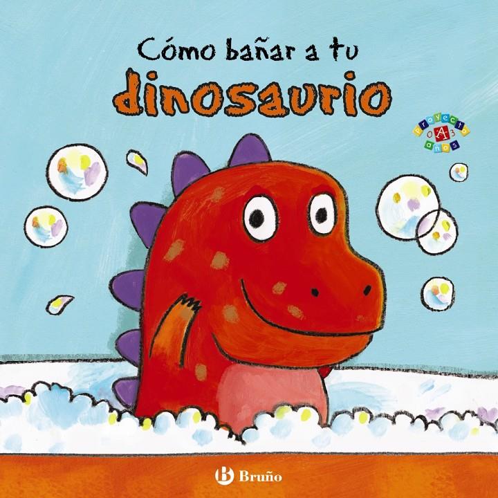 COMO BAÑAR A TU DINOSAURIO | 9788469605653 | CLARKE, JANE