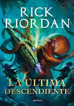 ULTIMA DESCENDIENTE, LA | 9788418483530 | RIORDAN, RICK