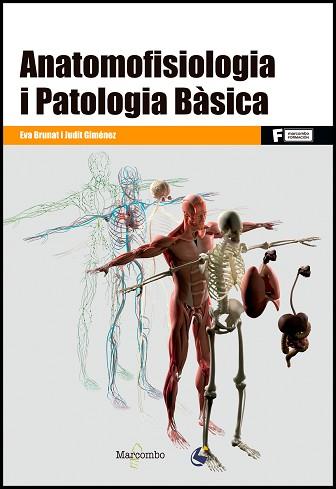 ANATOMOFISIOLOGIA I PATOLOGIA BASICA | 9788426726933 | BRUNAT PARRA, EVA / GIMENEZ VEGA, JUDIT