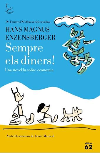 SEMPRE ELS DINERS | 9788429774917 | ENZENSBERGER, HANS MAGNUS