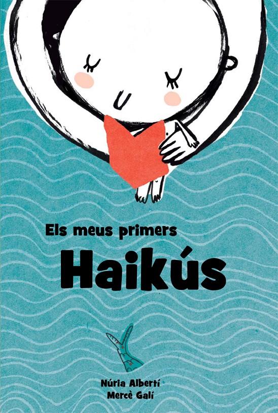 MEUS PRIMERS HAIKUS,ELS | 9788494634611 | ALBERTI MARTINEZ DE VELASCO, NURIA