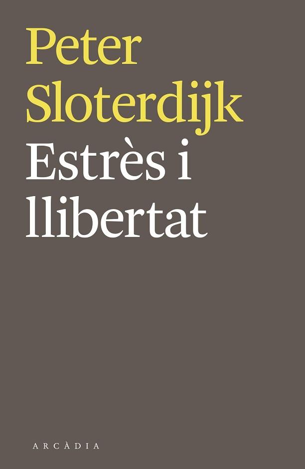 ESTRES I LLIBERTAT | 9788494468018 | SLOTERDIJK, PETER