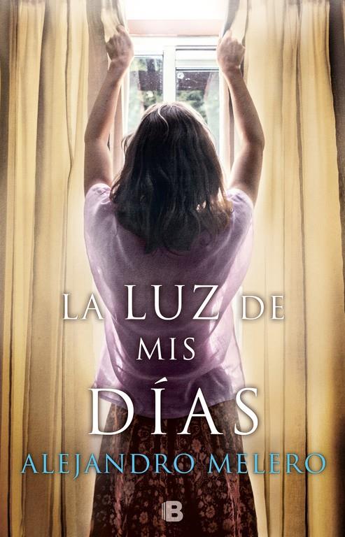 LUZ DE MIS DIAS, LA | 9788466663151 | MELERO, ALEJANDRO 