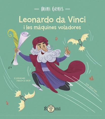 LEONARDO DA VINCI I LES MAQUINES VOLADORES | 9788419262172 | VILLA, ALTEA