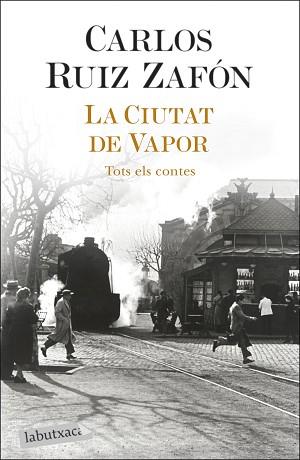 CIUTAT DE VAPOR, LA | 9788418572883 | RUIZ ZAFON, CARLOS