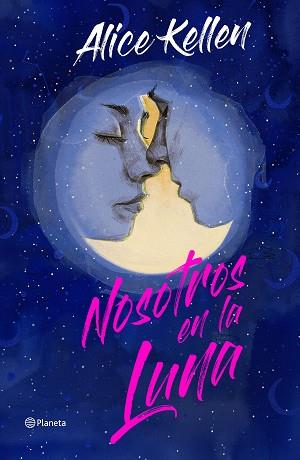 NOSOTROS EN LA LUNA. EDICION ESPECIAL | 9788408266860 | KELLEN, ALICE