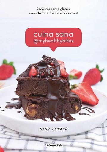 CUINA SANA @MYHEALTHYBITES | 9788413560885 | ESTAPE GALIANA, GINA