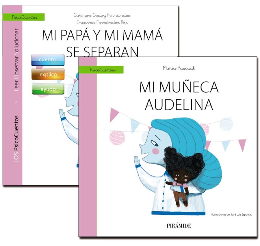 MI PAPA Y MI MAMA SE SEPARAN + CUENTO: MI MUÑECA AUDELINA | 9788436839487 | GODOY FERNANDEZ, CARMEN / FERNANDEZ ROS, ENCARNA / PASCUAL, MARIA