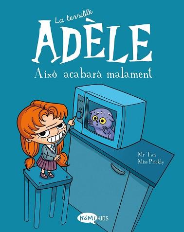 TERRIBLE ADELE VOL 1 AIXO ACABARÀ MALAMENT | 9788412257113 | MR TAN