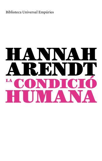 CONDICIO HUMANA, LA  | 9788497873970 | HANNAH ARENDT