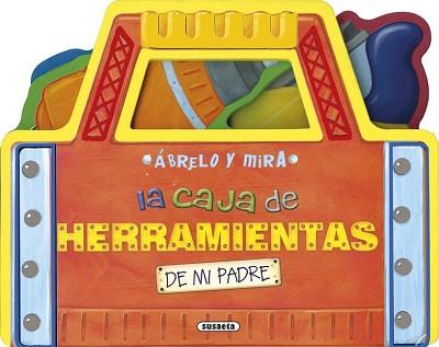 CAJA DE HERRAMIENTAS DE MI PADRE, LA  | 9788467739152 | SUSAETA, EQUIPO