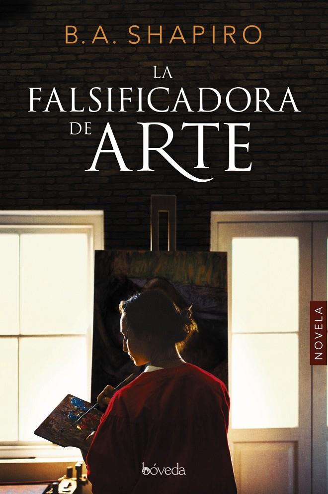 FALSIFICADORA DE ARTE, LA  | 9788416691784 | SHAPIRO, B.A.