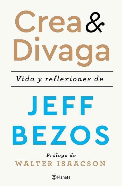 CREA Y DIVAGA | 9788408236207 | BEZOS, JEFF