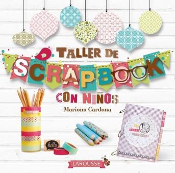 TALLER DE SCRAPBOOK | 9788416124817 | CARDONA BONET, MARIONA