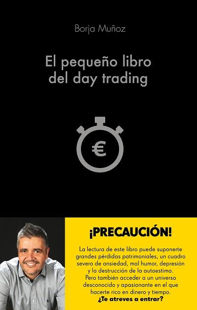 PEQUEÑO LIBRO DEL DAY TRADING, EL | 9788416928453 | MUÑOZ CUESTA, BORJA